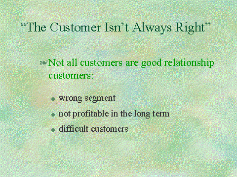 “The Customer Isn’t Always Right”